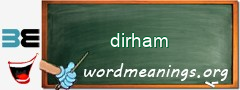 WordMeaning blackboard for dirham